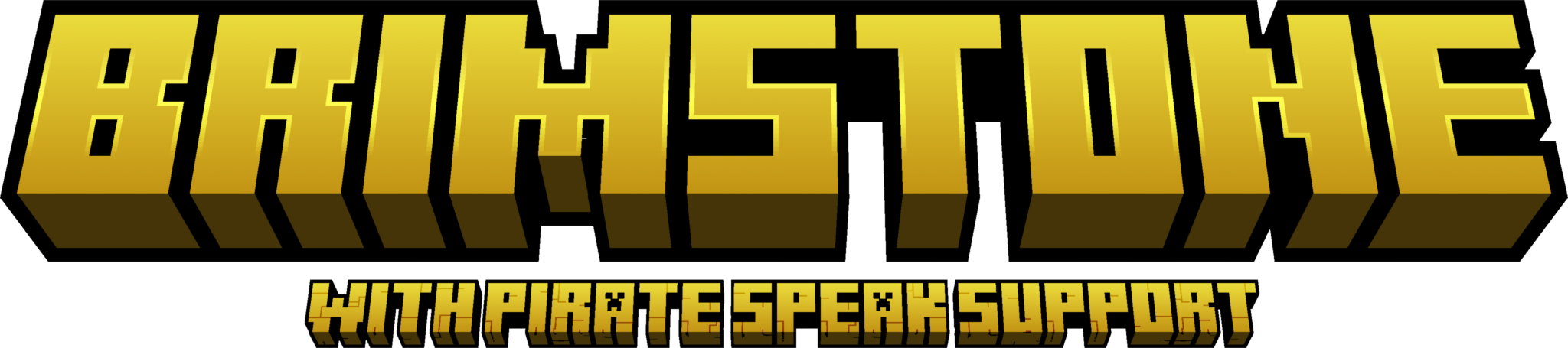 A big title card showing the word "Brimstone" in large letters, with the statement "With Pirate Speak Support" below it in smaller letters
