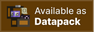 Avaliable as Datapack