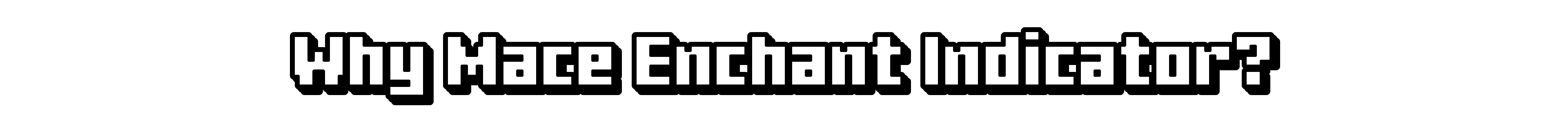 Why Mace Enchant Indicator? - Heading