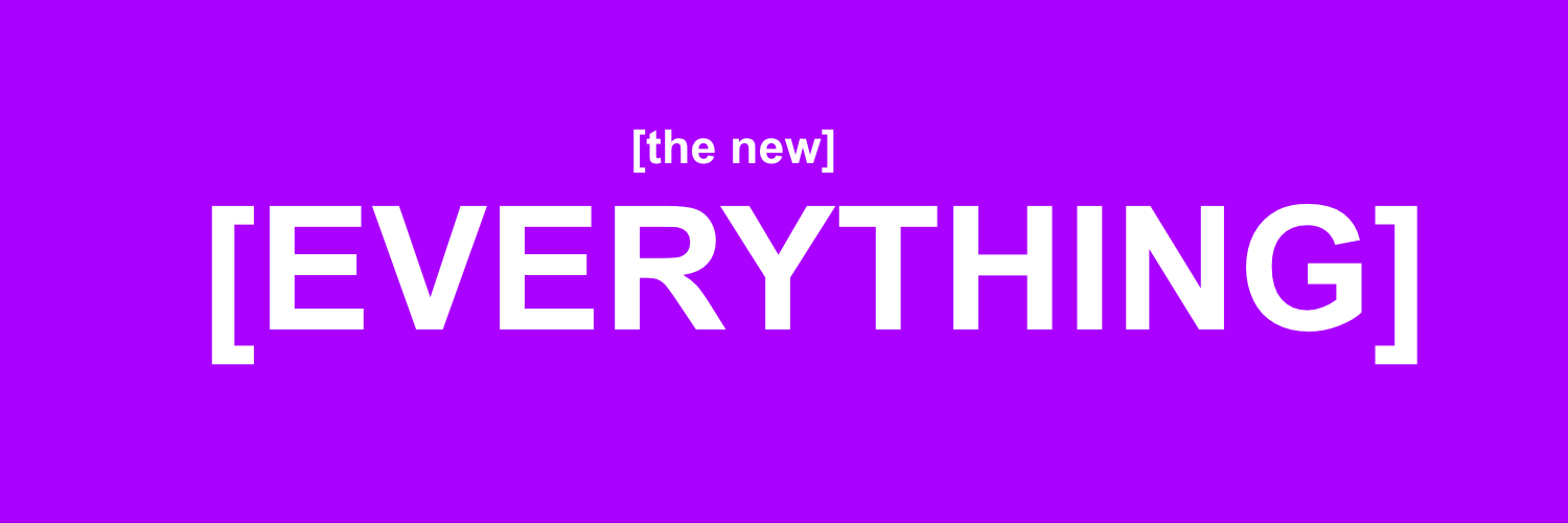 A third banner written "The New Everything"