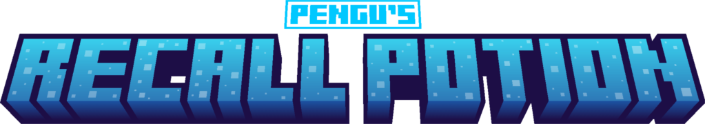 A minecraft style title containing the text Pengu's Recall Potion