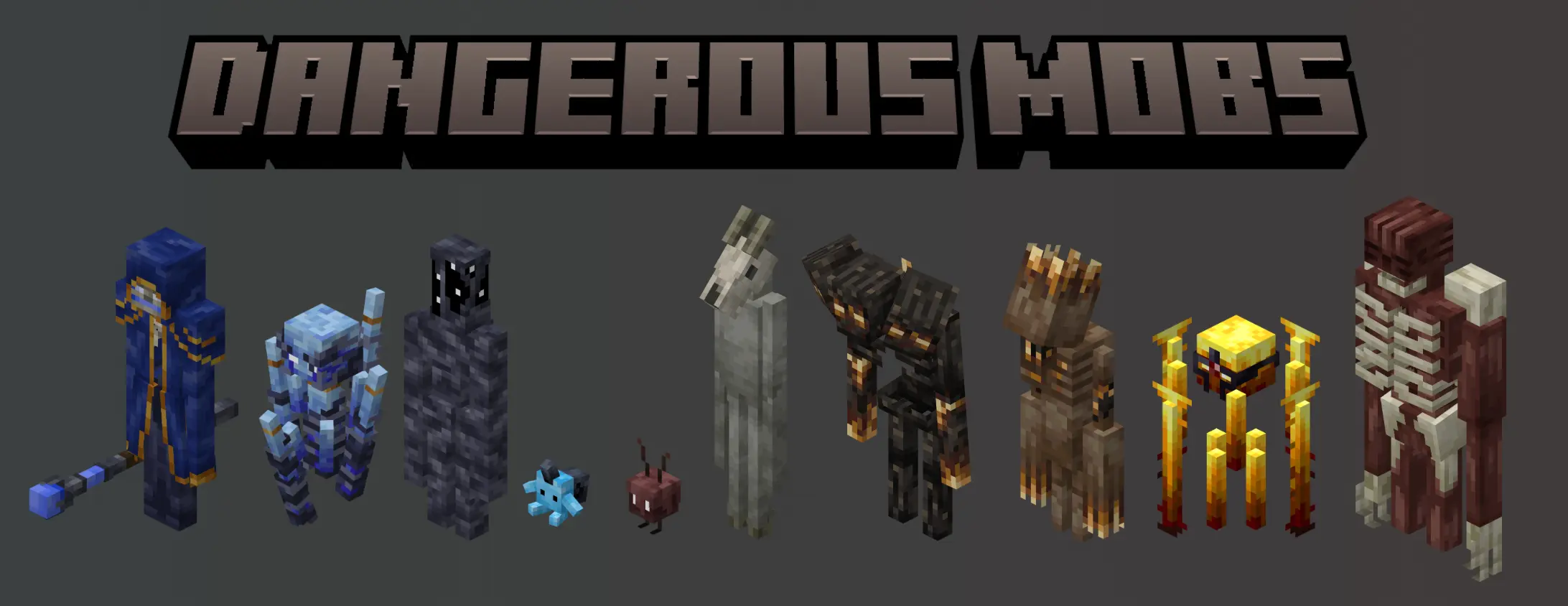DANGEROUS MOBS