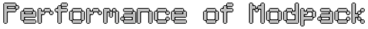 Describing how the modpack's performance is gonna be