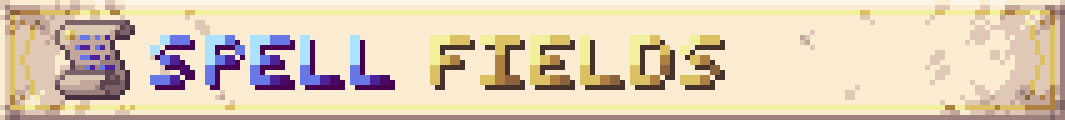 Spell Fields