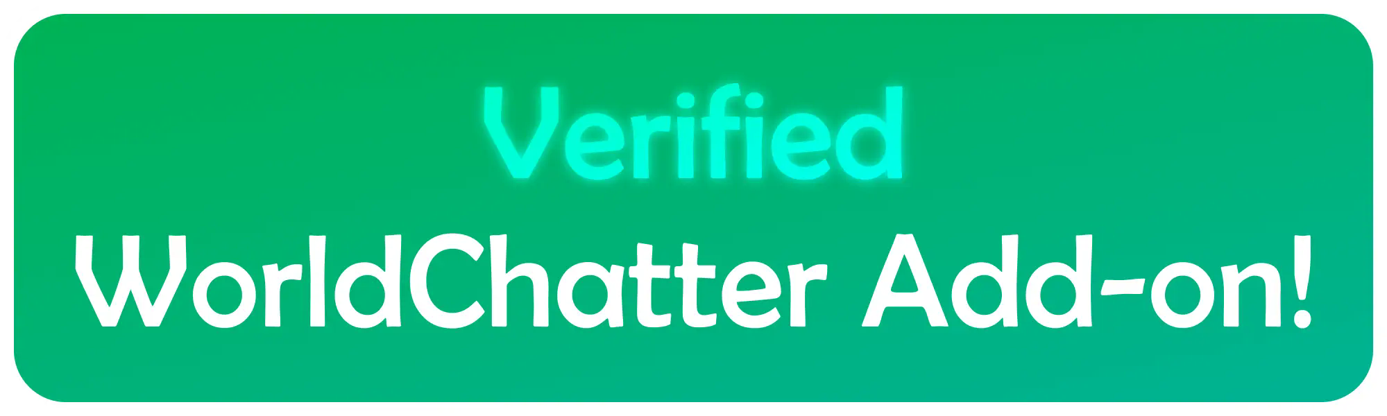 Verified WorldChatter Addon