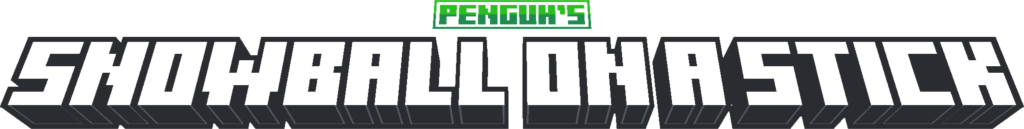 A Minecraft title image with the text: "Penguh's Snowball on a Stick"