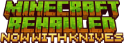Minecraft Rehauled - Now with Knives