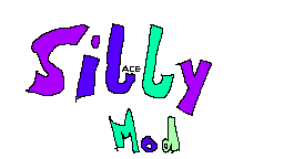 The Logo for Silly Mod. has the text ACE written on the first L.
