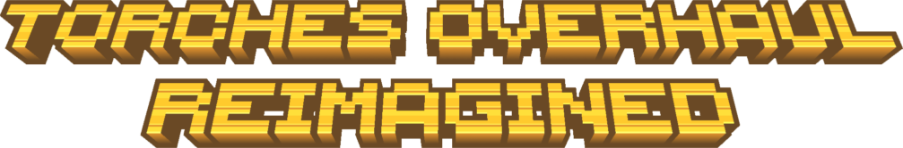 Torches Overhaul: Reimagined
