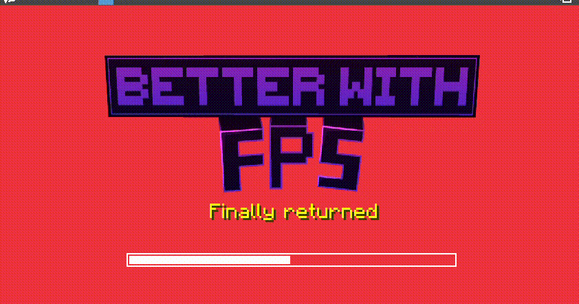 Better With FPS Loading screen