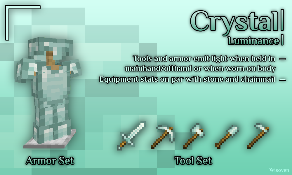 Crystal: emits light when worn or in either hand. Stats on par with stone and chainmail.