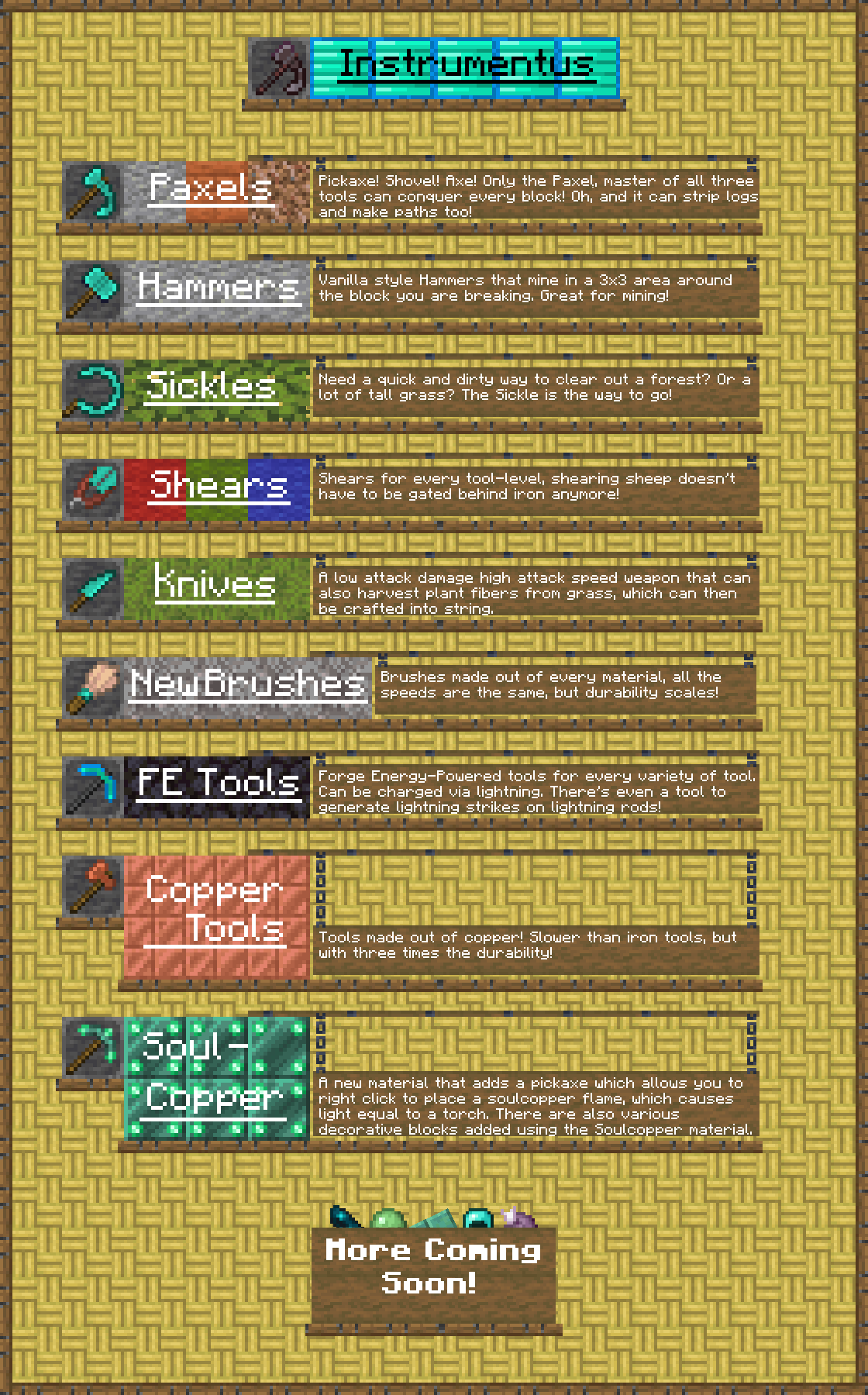 An outline of all of Instrumentus' Features, which are Paxels, Hammers, Sickles, Shears, Knives, New Brushes, ForgeEnergy Tools, Copper Tools, Soul-Copper tools, with more coming soon.