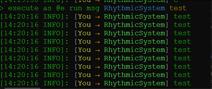 console command 'execute as @e run msg RhythmicSystem test' followed by around a hundred lines of the server sending RhythmicSystem the word test