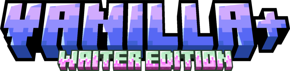Vanilla+ Waiter Edition