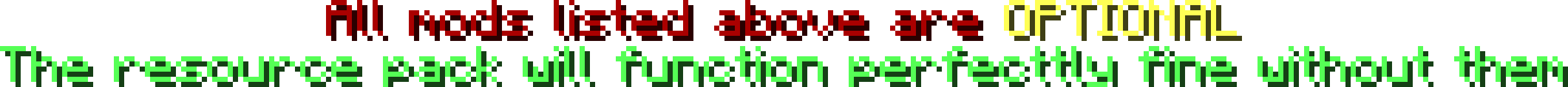Mods are optional