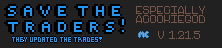 Save The Traders That Means You ACookieGod