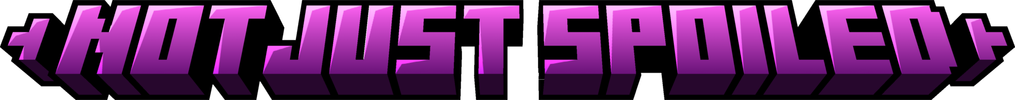 Not Just Spoiled title in minecraft logo style