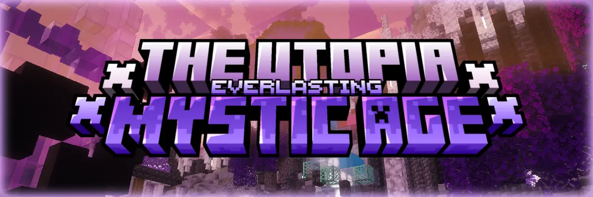 Banner of The Utopia Everlasting: Mystic Age