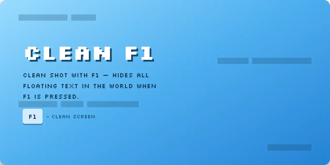 Clean shot with F1 — hides all floating text in the world when F1 is pressed.
