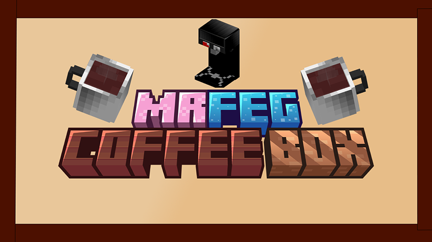 MrFEG's Coffee Box
