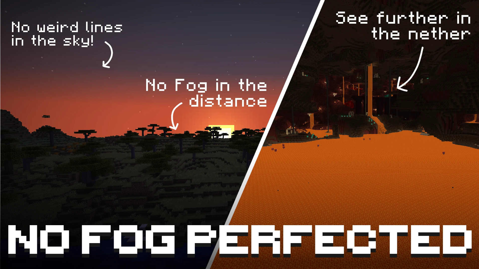 No Fog Perfected Preview - no weird lines in the sky, no fog in the distance, see further in the nether!