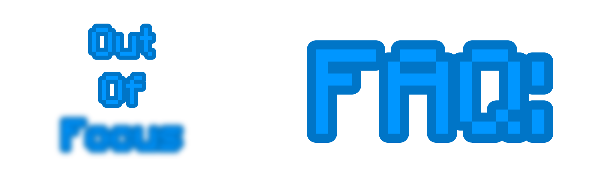 Out Of Focus FAQ: