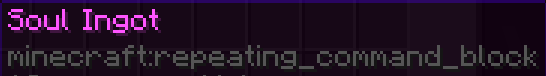 The soul ingot is based on the repeating command block.