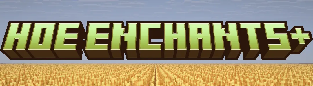 Hoe Enchants+