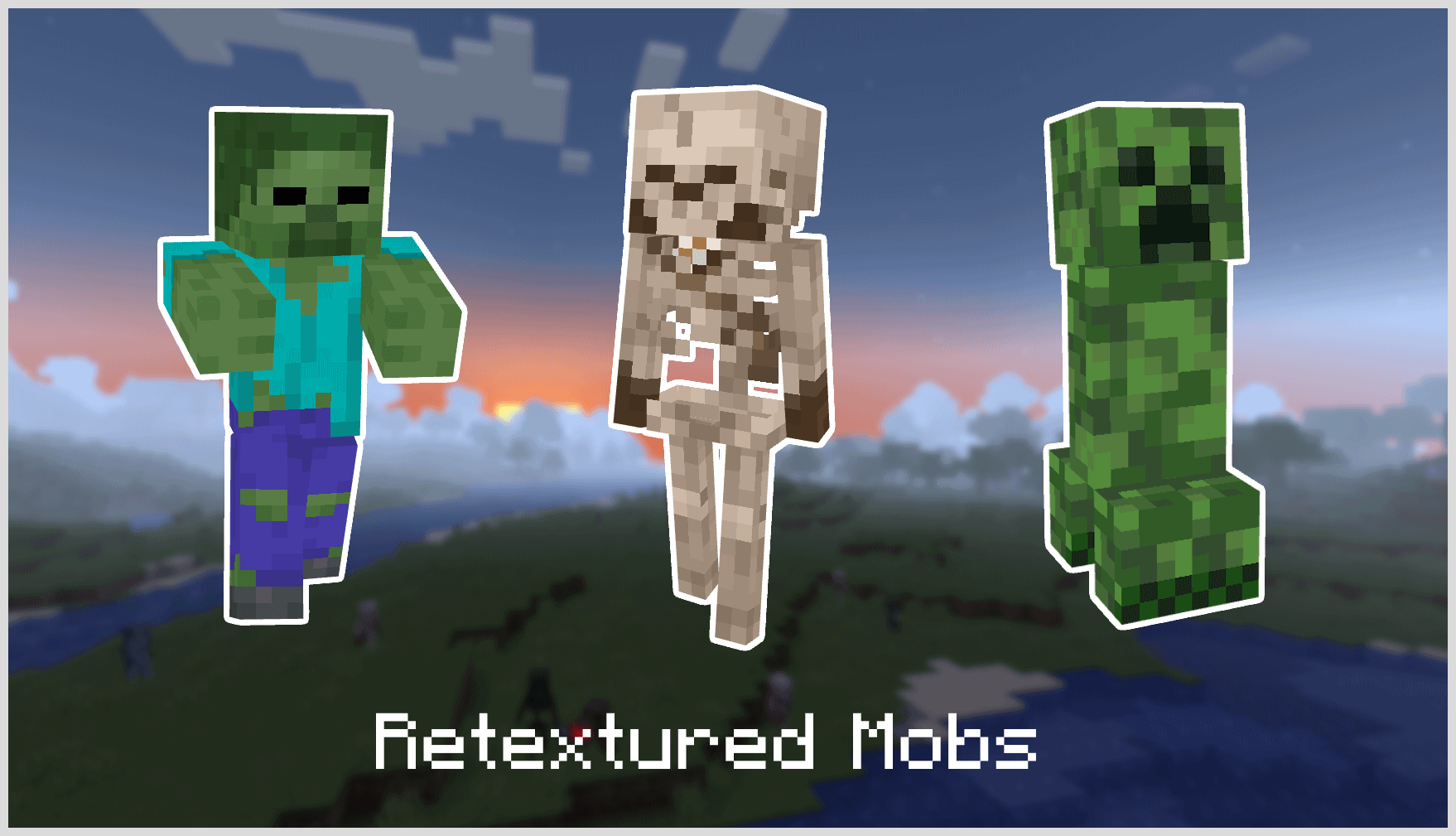 Picture showing the retextured Zombie, Skeleton and Creeper