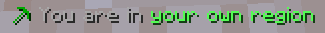 I am in my own region