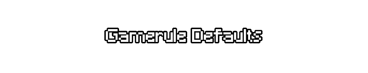 Gamerule Defaults Title