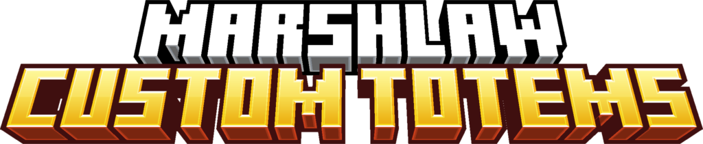 Marshlaw's Custom Totem