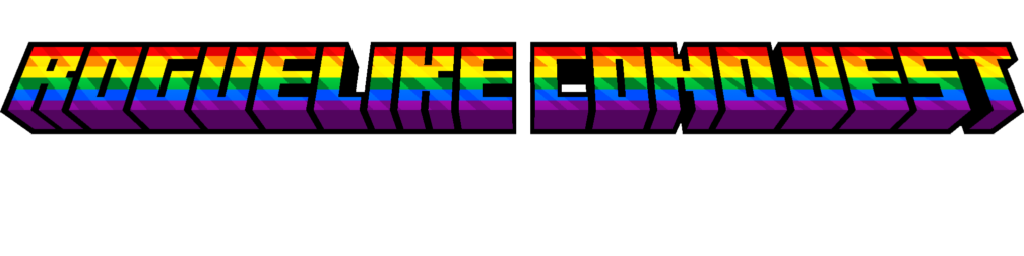 Roguelike Conquest Title in Pride or rainbow colours
