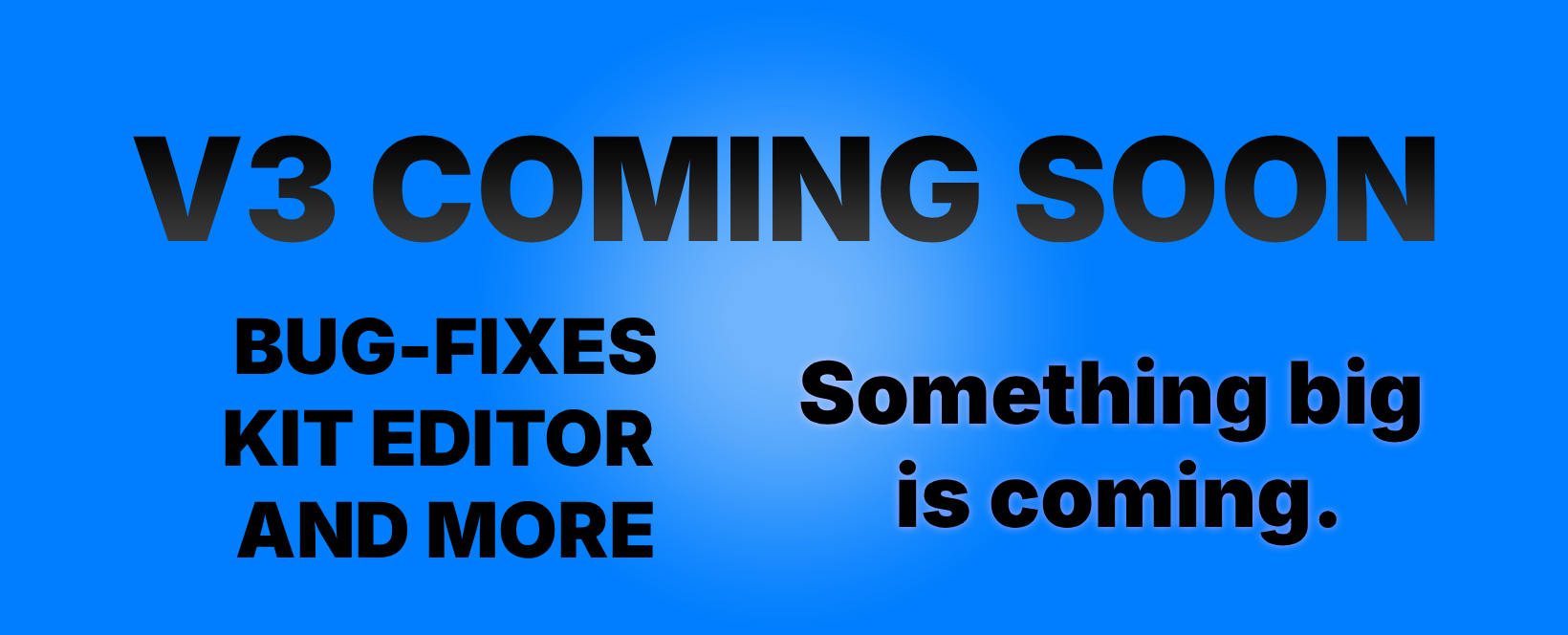 V3 IS COMING