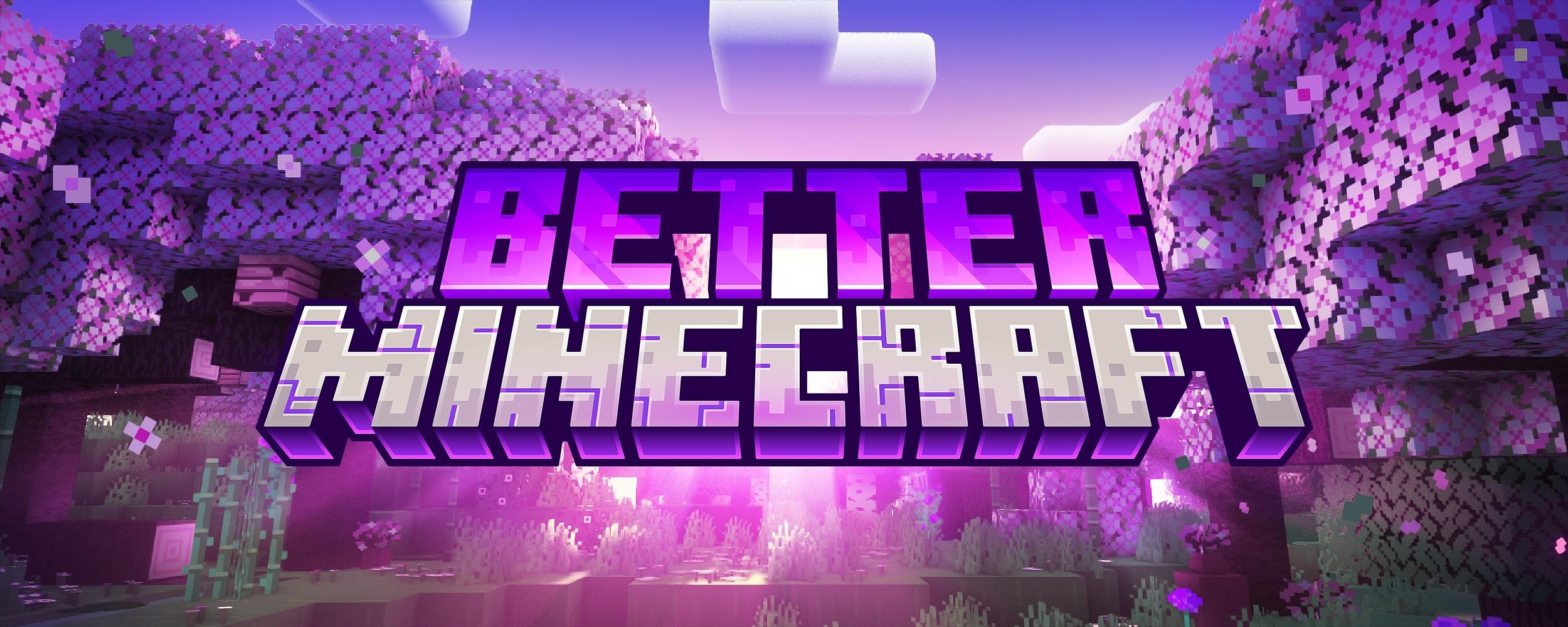 在紫色文本和白色文本中，“BETTER MINECRAFT”显示在 Minecraft Overworld 的屏幕截图前面。背景图像有一棵树，两边都是紫色的叶子。