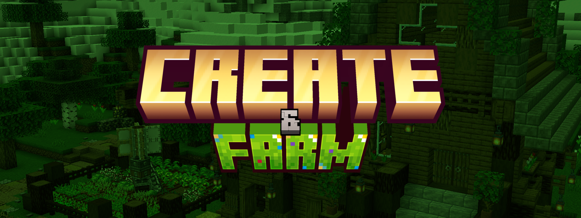 Banner image for Create and Farm, with the title on top of a green tinted screenshot of a house and a farm form the modpack