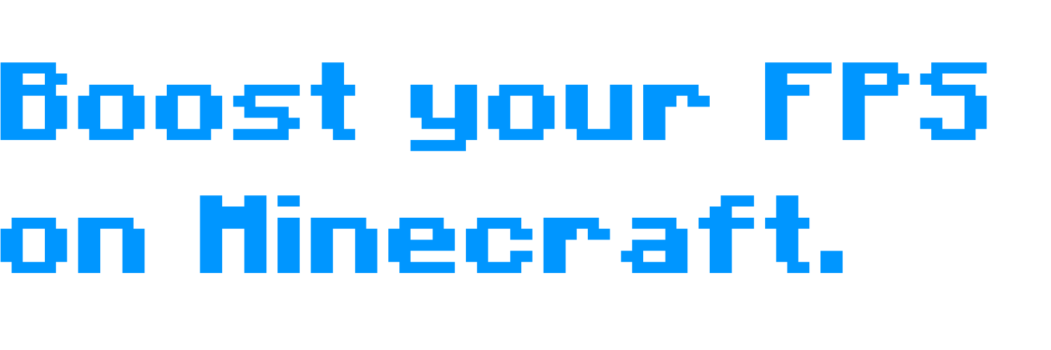Boost the fps