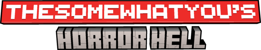 thesomewhatyou's Horror Hell