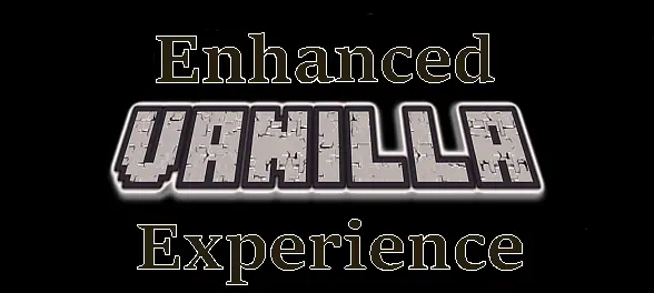 text saying "enhanced Vanilla experience" with enhanced vanilla experience outlined in white   on a black backround
