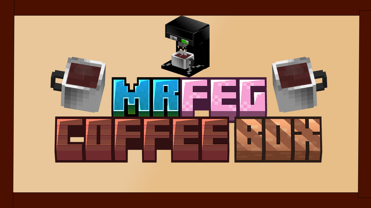 MrFEG's Coffee Box
