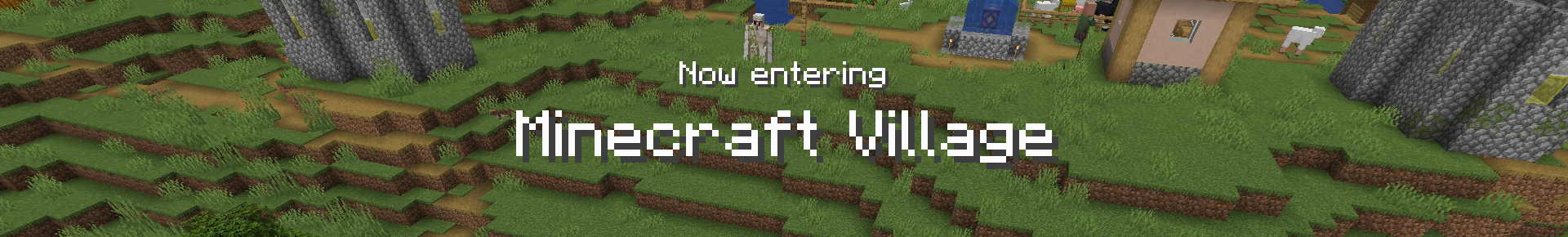 A screenshot of the mod's zone title screen showing that the player is entering a "Minecraft Village"