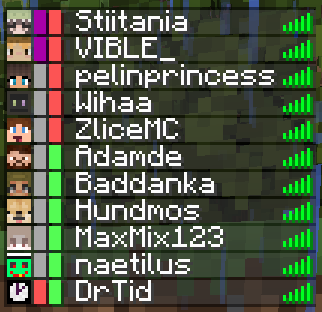A player list using the Status datapack. Right bar represents Do not disturb (Red) / Available (Green) and the left bar represents Live (Purple) / Recording (Red) / Neither (Gray)