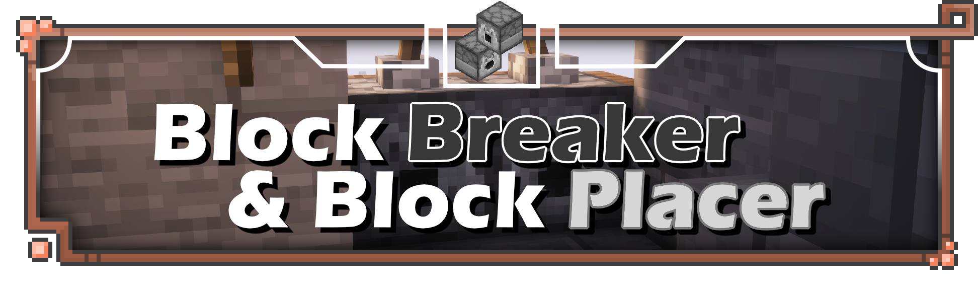 Block Breaker & Block Placer Banner
