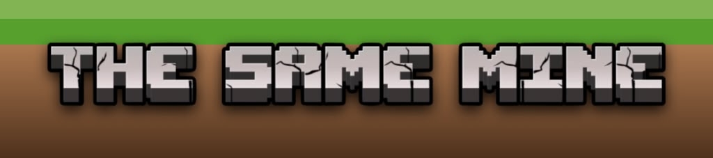THE SAME MINE