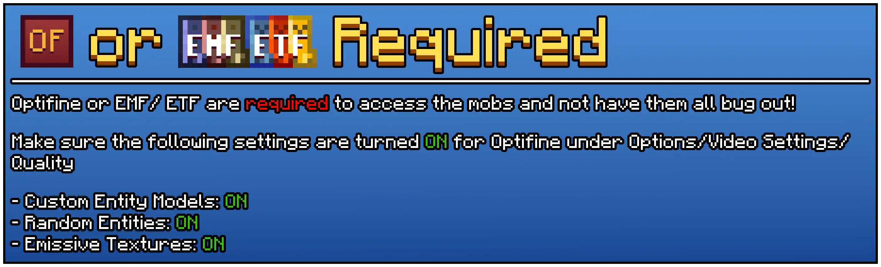 Optifine or EMF&ETFRequired