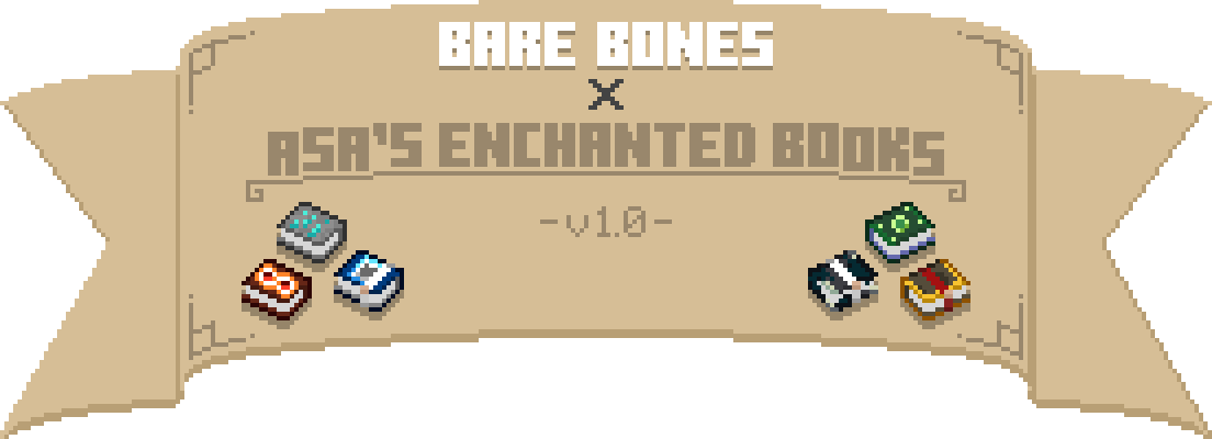 Bare Bones x Asa's Enchanted Books v1.0