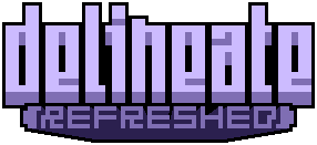 Delineate: Refreshed