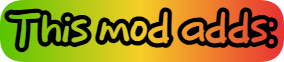 This mod adds: