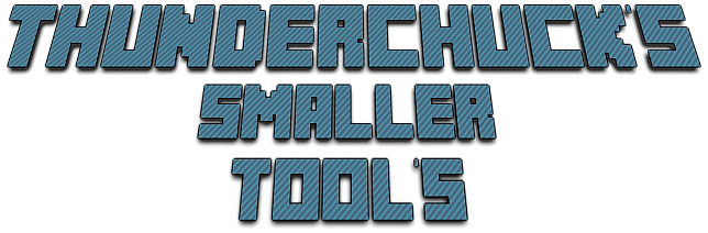 Thunderchuck's Smaller Tools