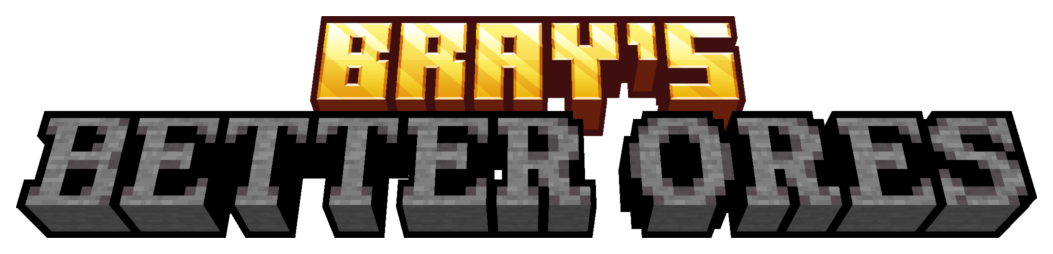 Brays Better Ores